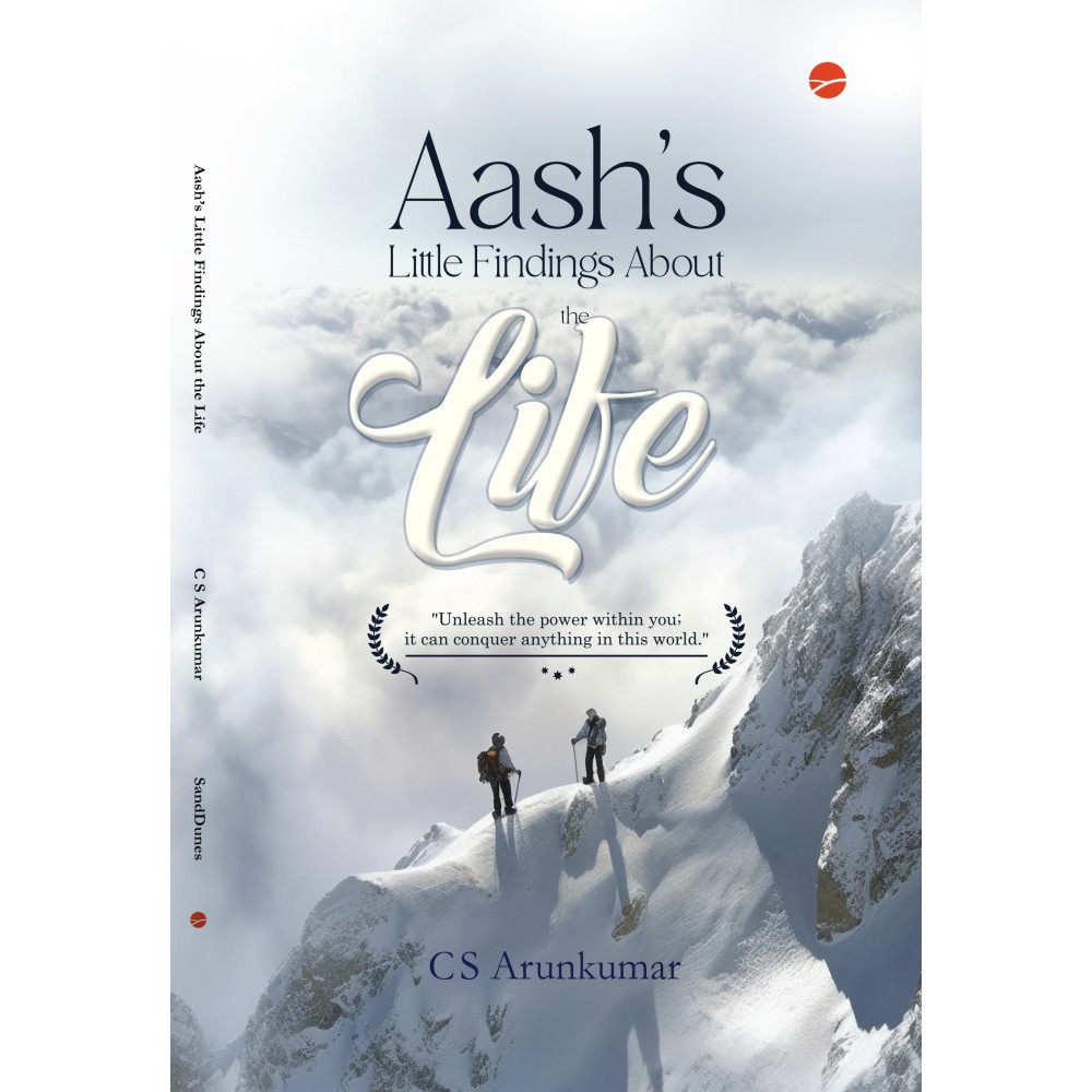 Aash’s Little findings about the Life