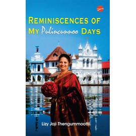 Reminiscences Of My Pulincunnoo days