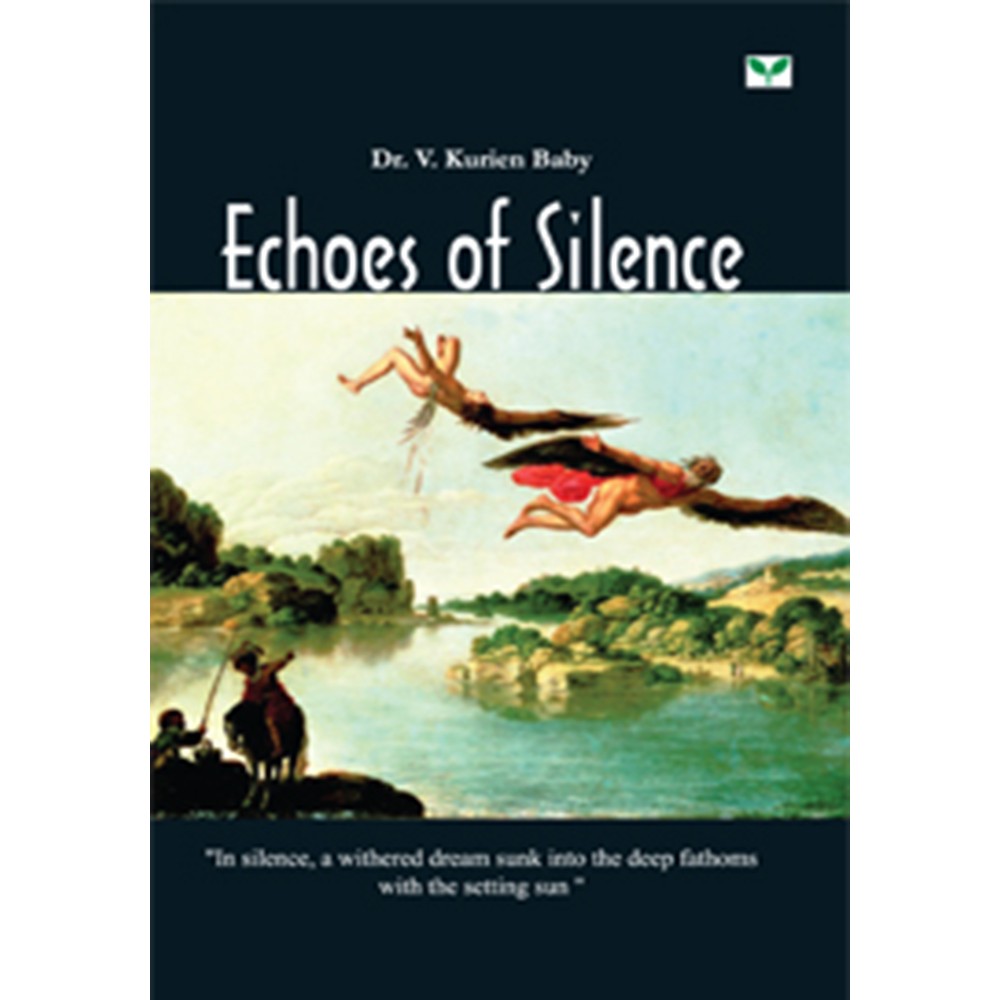Echoes of Silence- Dr.V Kurian Baby